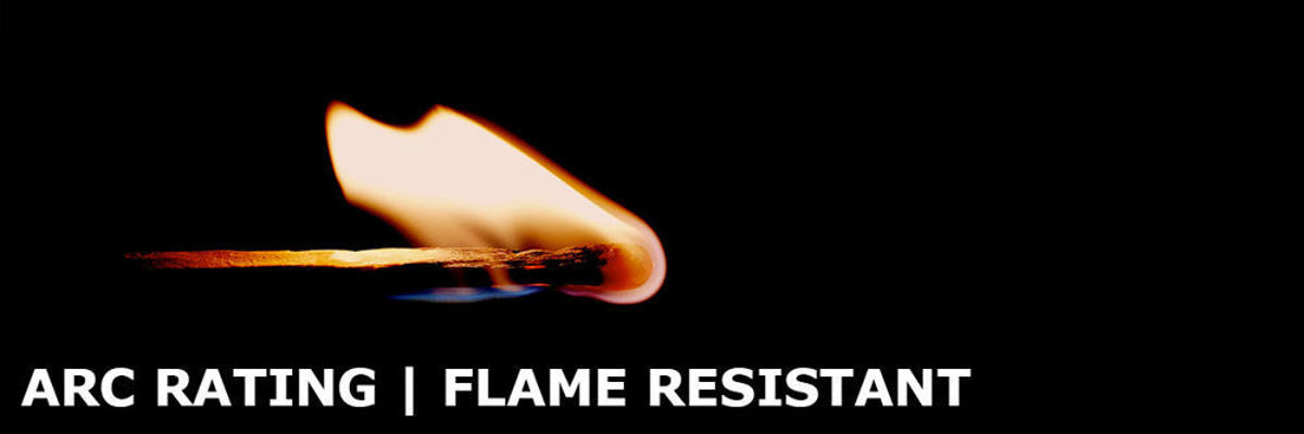 ALL ARC RATED FABRICS ARE FLAME RESISTANT, BUT NOT ALL FLAME RESISTANT FABRICS ARE ARC RATED